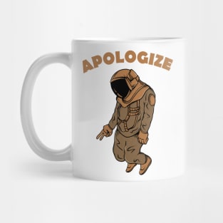 Apologize Mug